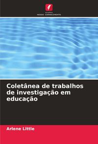 Produktbild: Colet&acirc;nea de trabalhos de investiga&ccedil;&atilde;o em educa&ccedil;&atilde;o