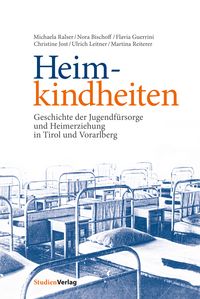 Bild vom Artikel Heimkindheiten vom Autor Michaela Ralser
