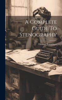 Produktbild: A Complete Guide To Stenography