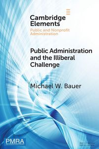 Produktbild: Public Administration and the Illiberal Challenge