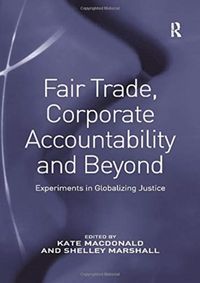Produktbild: Marshall, S: Fair Trade, Corporate Accountability and Beyond