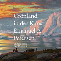 Produktbild: Gr&ouml;nland in der Kunst Emanuel A Petersen