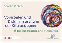 Produktbild: Vorurteilen und Diskriminierung in der Kita begegnen. 40 Reflexionskarten f&uuml;r die Teamarbeit