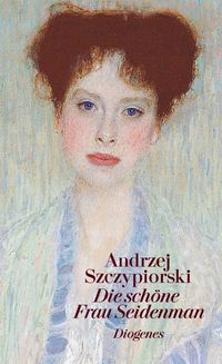 Bild vom Artikel Die schöne Frau Seidenman vom Autor Andrzej Szczypiorski