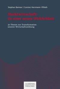 Produktbild: Marktwirtschaft: Zu einer neuen Wirklichkeit