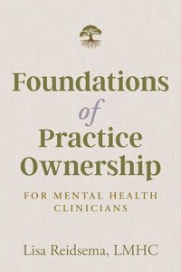 Produktbild: Foundations of Practice Ownership for Mental Health Clinicians