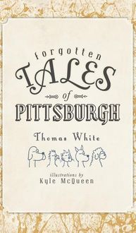 Produktbild: Forgotten Tales of Pittsburgh