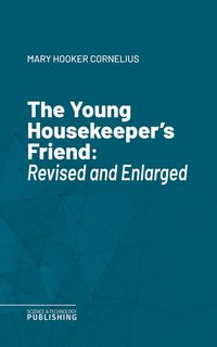 Produktbild: The Young Housekeeper's Friend