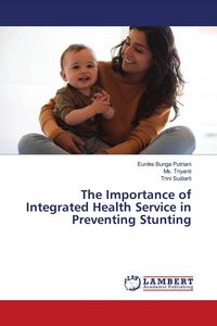 Produktbild: The Importance of Integrated Health Service in Preventing Stunting