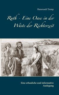 Produktbild: Ruth - Eine Oase in der W&uuml;ste der Richterzeit