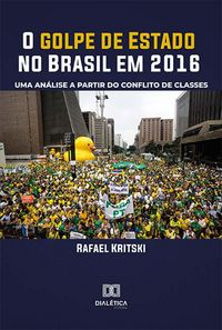 Produktbild: O golpe de Estado no Brasil em 2016