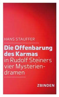 Produktbild: Die Offenbarung des Karmas in Rudolf Steiners vier Mysteriendramen