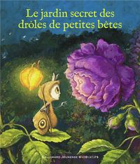 Produktbild: Le jardin secret des dr&ocirc;les de petites b&ecirc;tes