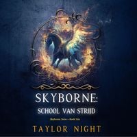 Produktbild: Skyborne: School van Strijd (Skyborne Serie&mdash;Boek E&eacute;n)