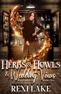 Produktbild: Herbs and Howls and Wedding Vows (Spirit Hollow)