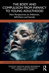 Produktbild: The Body and Compulsion from Infancy to Young Adulthood