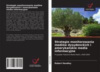 Produktbild: Strategie monitorowania medi&oacute;w dysydenckich i ameryka&iquest;skie media informacyjne