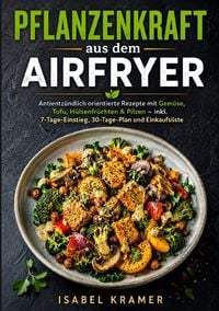 Produktbild: Pflanzenkraft aus dem Airfryer