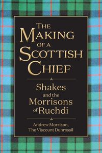 Produktbild: The Making of a Scottish Chief