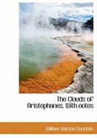 Produktbild: The Clouds of Aristophanes. with Notes
