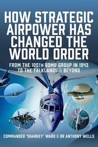 Produktbild: How Strategic Airpower has Changed the World Order
