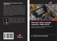 Produktbild: Manuale della stampa cattolica 1900-2019