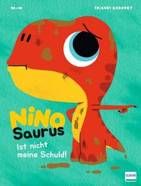 Produktbild: Nino Saurus &ndash; Ist nicht meine Schuld!