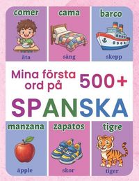 Produktbild: Mina f&ouml;rsta 500+ ord p&aring; spanska