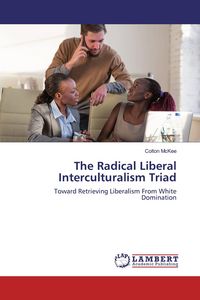 Produktbild: The Radical Liberal Interculturalism Triad