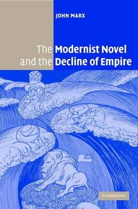 Produktbild: The Modernist Novel and the Decline of Empire