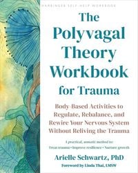 Produktbild: The Polyvagal Theory Workbook for Trauma