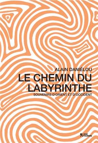 Produktbild: Le chemin du labyrinthe : souvenir d'Orient et d'Occident
