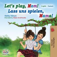 Produktbild: Let's Play, Mom! Lass uns spielen, Mama!