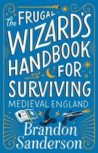 Produktbild: The Frugal Wizard's Handbook for Surviving Medieval England (Secret Projects, #2)