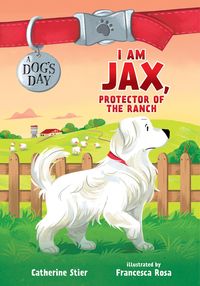 Bild vom Artikel I Am Jax, Protector of the Ranch vom Autor Francesca Rosa