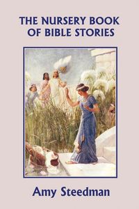 Produktbild: The Nursery Book of Bible Stories (Yesterday's Classics)
