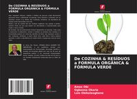 Produktbild: De Cozinha & Res&iacute;duos a Formula Org&acirc;nica & F&oacute;rmula Verde