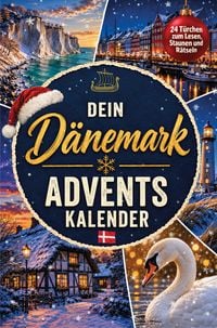 Produktbild: Dein D&auml;nemark Adventskalender - 24 T&uuml;rchen zum Lesen, Staunen und R&auml;tseln: Eine Adventsreise zu Wikingern, Hygge und Meerjungfrauen