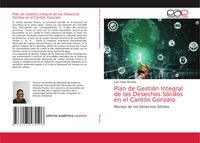 Produktbild: Plan de Gesti&oacute;n Integral de los Desechos S&oacute;lidos en el Cant&oacute;n Gonzalo