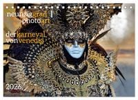 Produktbild: neunziggrad I photoart: der karneval von venedig (Tischkalender 2026 DIN A5 quer), CALVENDO Monatskalender