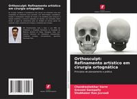 Produktbild: Orthosculpt: Refinamento art&iacute;stico em cirurgia ortogn&aacute;tica