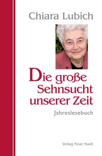 Produktbild: Die gro&szlig;e Sehnsucht unserer Zeit
