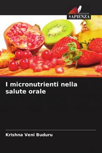 Produktbild: I micronutrienti nella salute orale