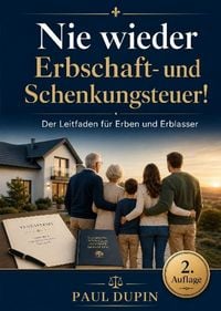 Produktbild: Nie wieder Erbschaft- und Schenkungsteuer!