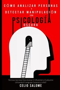 Produktbild: C&oacute;mo analizar personas y detectar manipulaci&oacute;n con psicolog&iacute;a oscura