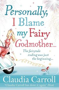 Produktbild: Personally, I Blame my Fairy Godmother