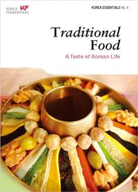 Produktbild: Traditional Food: A Taste of Korean Life (Korea Essentials, #4)