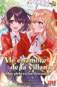 Produktbild: Me enamor&eacute; de la villana: &iexcl;Qu&eacute; plebeya tan descarada! Vol.2