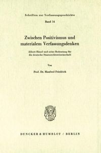 Produktbild: Zwischen Positivismus und materialem Verfassungsdenken.