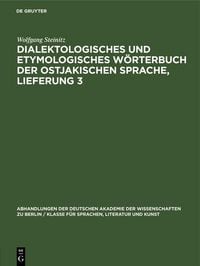 Produktbild: Dialektologisches und etymologisches W&ouml;rterbuch der ostjakischen Sprache, Lieferung 3